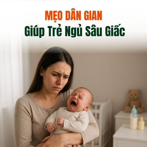 Mẹo Dân Gian Giúp Trẻ Ngủ Sâu Giấc: Bí Quyết Từ Bà Đến Mẹ