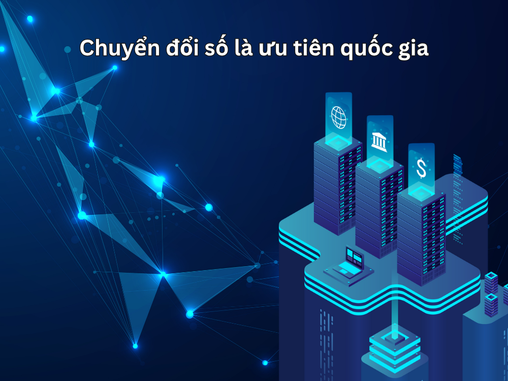 2. Chuyển đổi số là ưu tiên quốc gia