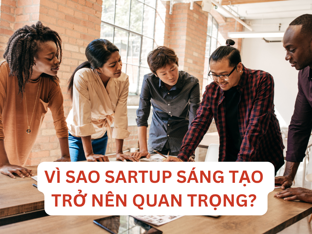 2. Vì sao startup sáng tạo trở nên quan trọng?