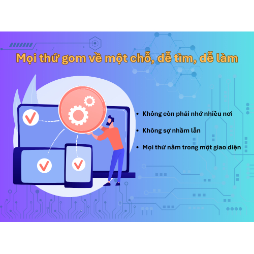 1. Mọi thứ gom về một chỗ, dễ tìm, dễ làm