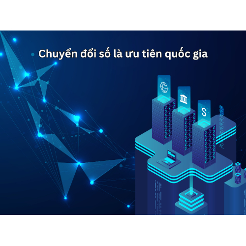 2. Chuyển đổi số là ưu tiên quốc gia