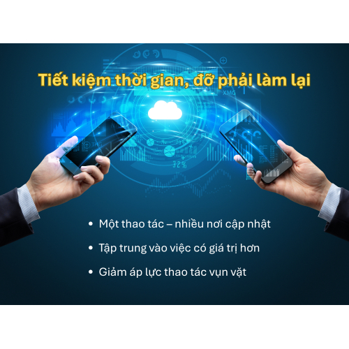 3. Tiết kiệm thời gian, đỡ phải làm đi làm lại