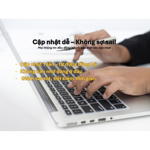 3. Cập nhật thông tin dễ dàng, không lo sai sót