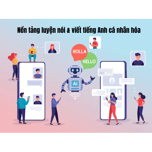 2.1. Nền tảng luyện nói & viết tiếng Anh cá nhân hóa bằng NLP
