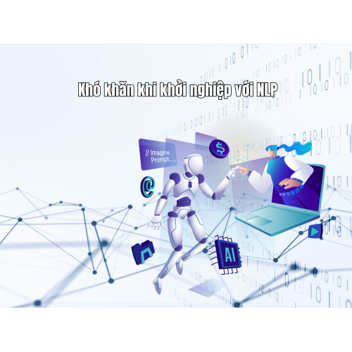 3. Khó khăn khi khởi nghiệp với NLP