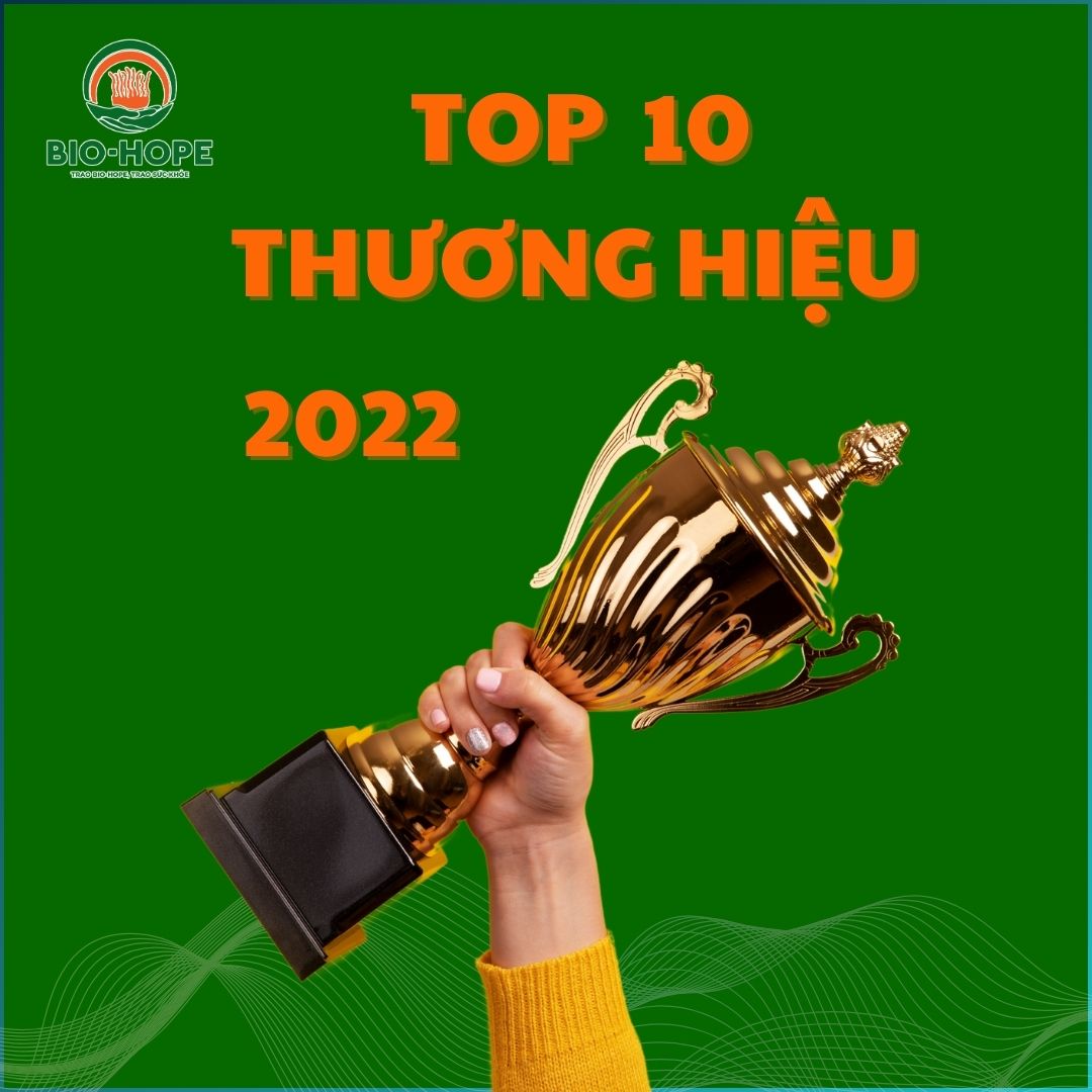 Bio Hope Vinh Dự Nhận Được Giải Thưởng - Top 10 Thương Hiệu Phát Triển Quốc Gia 2022