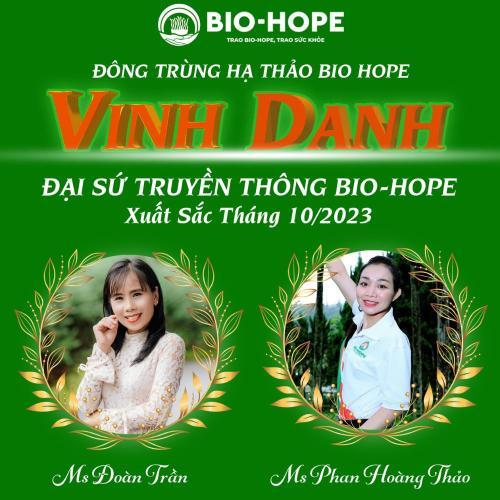 Bio Hope Chúc Mừng Vinh Danh Ms. Đoàn Trần Và Ms. Phan Hoàng Thảo Là Đại Sứ Truyền Thông Bio-Hope Xuất Sắc Tháng 10/2023