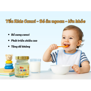3. Yến Kids Canxi – Hỗ trợ phát triển cho trẻ nhỏ