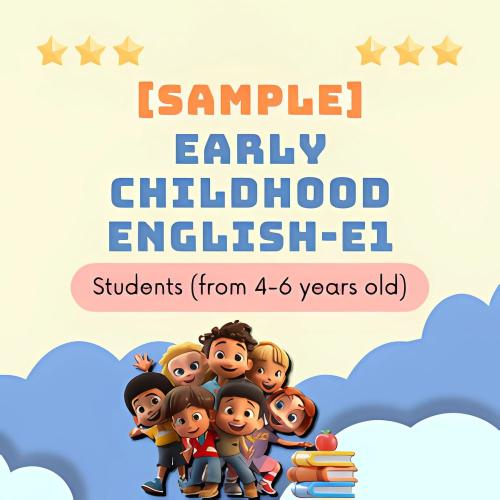 Khóa Học Early Childhood English – 5 Tháng Hoàn Thành 1 Cấp Độ