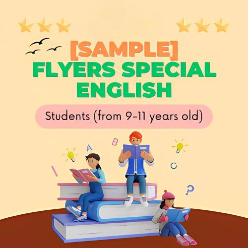 Tiếng Anh Công nghệ Toàn diện – Flyers | 19 Tuần Chinh Phục A2