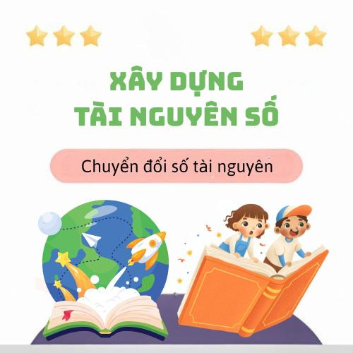 Xây Dựng Tài Nguyên Số