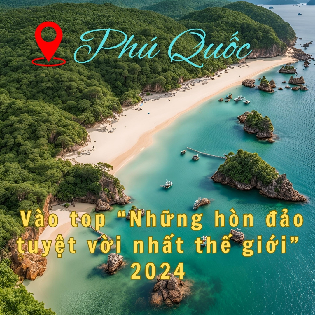 Phú Quốc Vào Top | Những Hòn Đảo Tuyệt Vời Nhất Thế Giới 2024