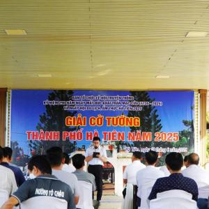 Khai Mạc Giải Cờ Tướng Thành Phố Hà Tiên Năm 2025