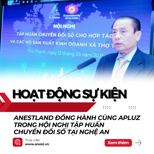 ANestLand Đồng Hành Cùng Apluz Trong Hội Nghị Tập Huấn Chuyển Đổi Số Xã Thọ Thành
