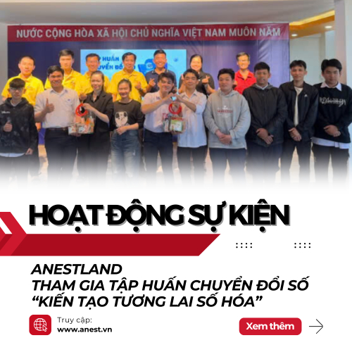 ANestLand Tham Gia Tập Huấn Chuyển Đổi Số - Kiến Tạo Tương Lai Số Hóa
